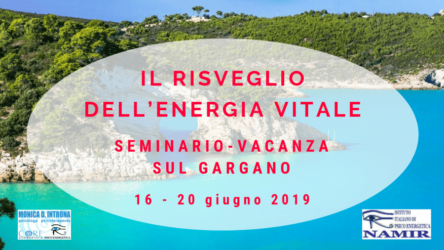 Il risveglio dell’energia vitale – Seminario vacanza sul Gargano